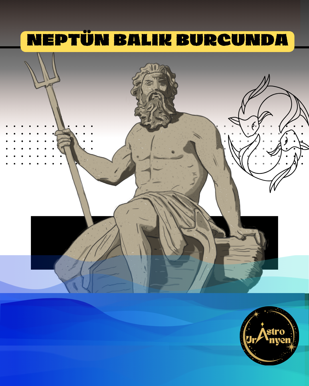 NEPTÜN BALIK BURCUNDA