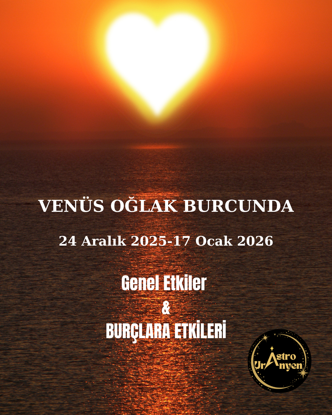  VENÜS OĞLAK BURCUNDA