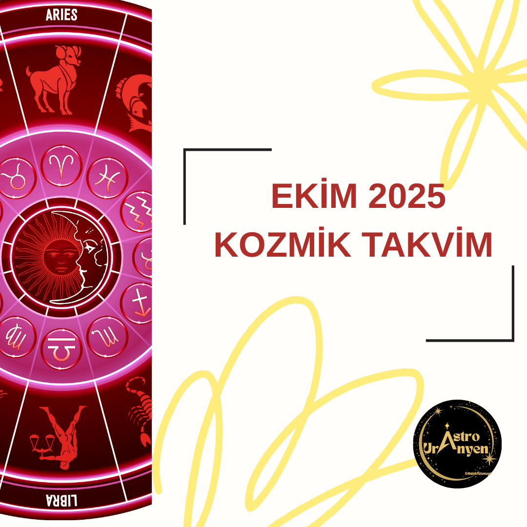 EKİM 2025 KOZMİK TAKVİM